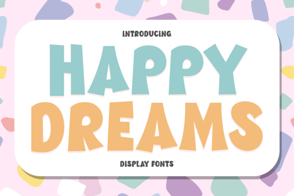 Happy Dreams Font for Bold Branding