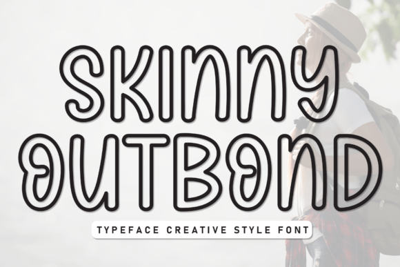 Skinny Outbond Font for Digital Marketing