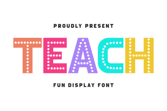 Teach: A Fun Display Font for Web Design